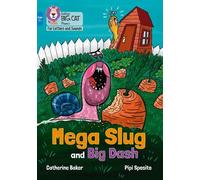 Catherine Baker Mega Slug and Big Dash (Tascabile)