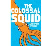Catherine Baker Susan Frame Jacqueline Harris Emi The Colossal Squid (Tascabile)