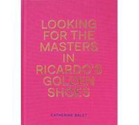 Catherine Balet Looking For The Masters In Ricardo's Golden S (Copertina rigida)