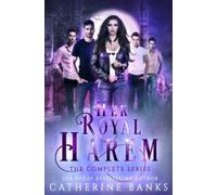 Catherine Banks Her Royal Harem, the Complete Series (Tascabile) Her Royal Harem