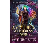 Catherine Banks The Golden Alicorns (Tascabile)