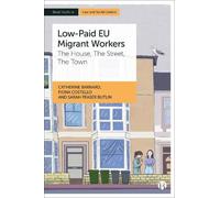 Catherine Barnard Fiona Costello Sarah Fraser Low-Paid EU Migrant (Tascabile)
