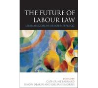 Catherine Barnard The Future of Labour Law (Copertina rigida)