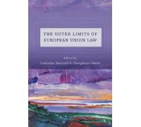Catherine Barnard The Outer Limits of European Union Law (Copertina rigida)
