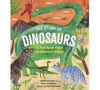 Catherine Barr Steve Williams The Story of Dinosaurs (Copertina rigida)