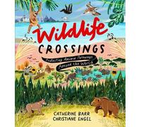 Catherine Barr Wildlife Crossings (Copertina rigida)