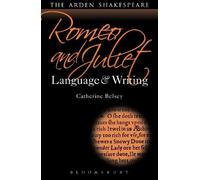 Catherine Belsey Romeo and Juliet: Language and Writing (Copertina rigida)