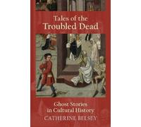 Catherine Belsey Tales of the Troubled Dead (Tascabile)