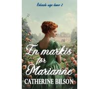 Catherine Bilson En markis för Marianne (Tascabile) Rodnande Unga Damer
