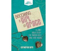 Catherine Bird Becoming a Girl of Grace (Tascabile)