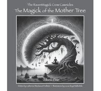 Catherine Blackwood Hollister The Magick of the Mother Tree (Copertina rigida)