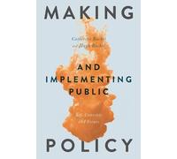 Catherine Bochel Hugh Bochel Making and Implementing Public Policy (Tascabile)