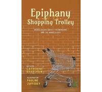 Catherine Bradshaw Epiphany and the Shopping Trolley (Tascabile)