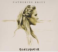 Catherine Britt - Boneshaker