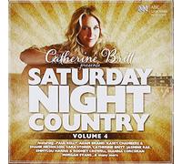 Catherine Britt Presents - SATURDAY NIGHT COUNTRY VOL 4 -