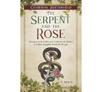 Catherine Butterfield The Serpent and the Rose (Tascabile)