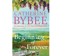 Catherine Bybee Beginning of Forever (Tascabile) D'Angelos