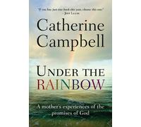 Catherine Campbell Under the Rainbow (Tascabile)