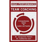 Catherine Carr Jacqueline Peters High Performance Team Coaching (Tascabile)