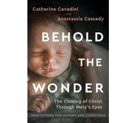 Catherine Cavadini Anastassia Cassady Behold the Wonder (Copertina rigida)