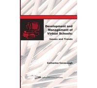 Catherine Cavanau Development and Management of Virtual Schoo (Copertina rigida)