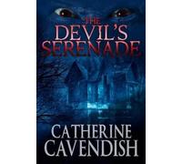 Catherine Cavendish The Devil's Serenade (Tascabile)