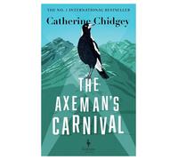 Catherine Chidgey The Axeman's Carnival (Tascabile)