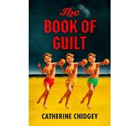 Catherine Chidgey The Book of Guilt (Copertina rigida)