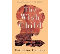 Catherine Chidgey The Wish Child (Tascabile)