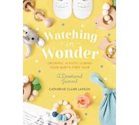 Catherine Claire Larson Watching in Wonder (Copertina rigida)
