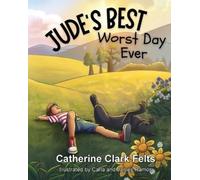 Catherine Clark Felts Jude's Best Worst Day Ever (Tascabile)