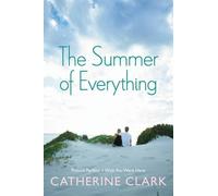 Catherine Clark The Summer of Everything (Tascabile)