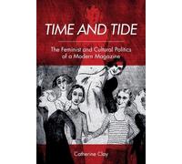 Catherine Clay Time and Tide (Tascabile)