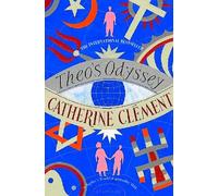 Catherine Clement Theo’s Odyssey (Tascabile)