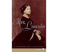 Catherine Clinton Mrs. Lincoln (Tascabile)