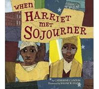 Catherine Clinton When Harriet Met Sojourner (Copertina rigida)