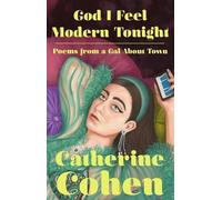 Catherine Cohen God I Feel Modern Tonight (Copertina rigida)
