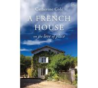 Catherine Cole A French House (Tascabile)