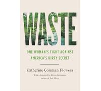 Catherine Coleman Flowers Waste (Copertina rigida)