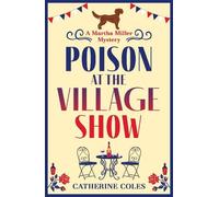 Catherine Coles Poison at the Village Show (Tascabile) Martha Miller Mysteries