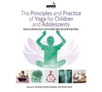 Catherine Cook-Cottone Sat The Principles and Practice of Yoga for (Tascabile)