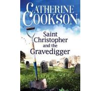 Catherine Cookson Saint Christopher and the Gravedigger (Tascabile)