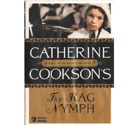 catherine cookson's the rag nymph
