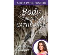 Catherine Cooper Body in the Cathedral (Tascabile) Rita Patel Mysteries
