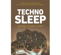 Catherine Coveney Michael Greaney Eric L. Hsu Robert Mea Technosleep (Tascabile)