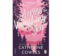 Catherine Cowles Across the Vanishing Sky (Tascabile) Starlight Grove