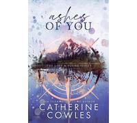 Catherine Cowles Ashes of You (Tascabile)