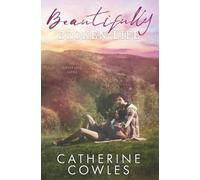 Catherine Cowles Beautifully Broken Life (Tascabile) Sutter Lake