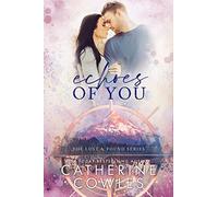 Catherine Cowles Echoes of You (Copertina rigida)