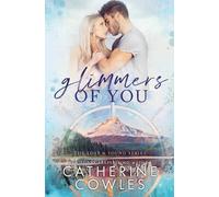 Catherine Cowles Glimmers of You (Tascabile)